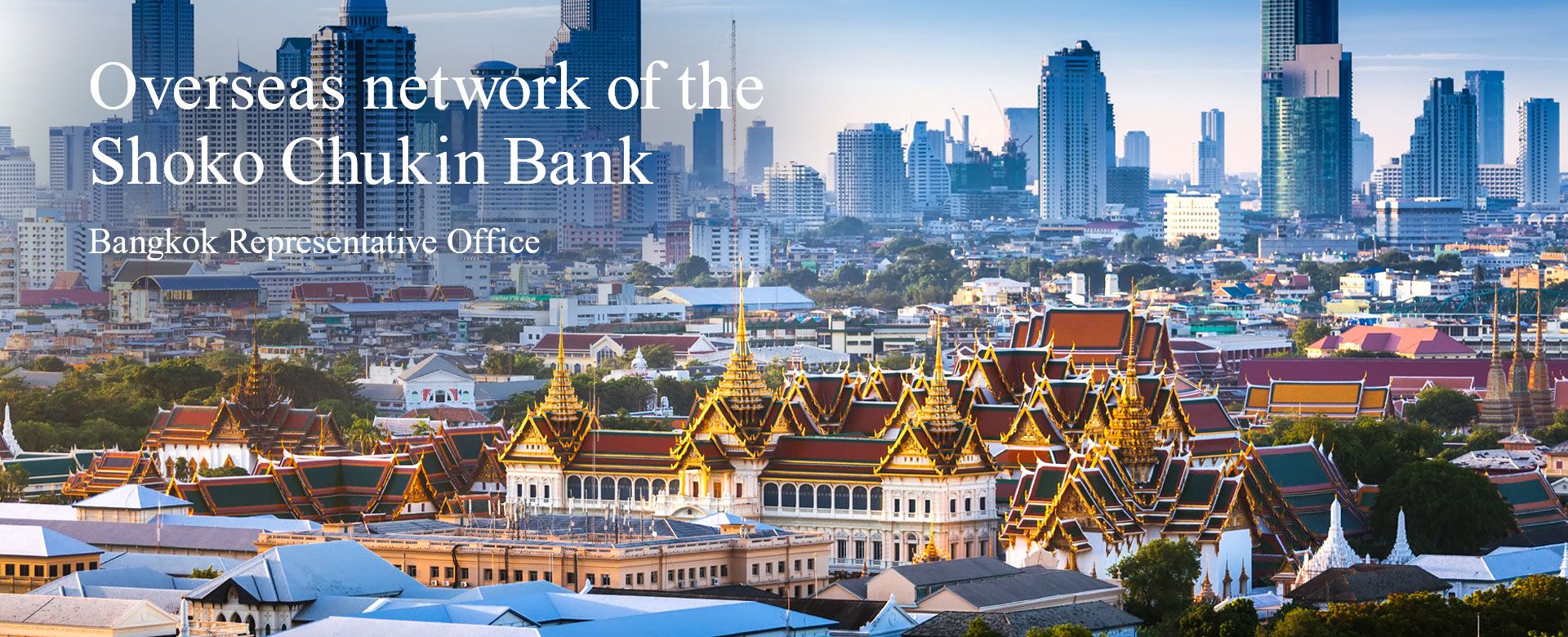 Overseas network of the Shoko Chukin Bank Bangkok Representative Office